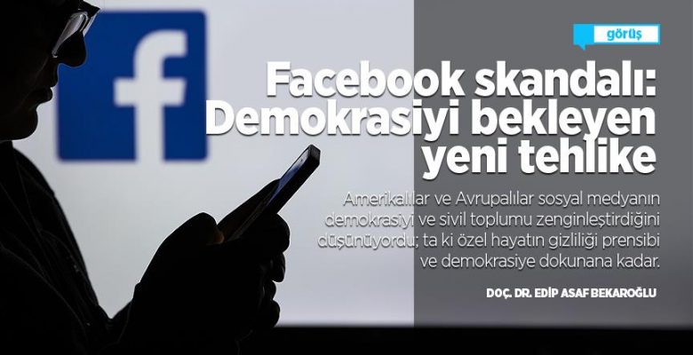 Facebook skandalı: Demokrasiyi bekleyen yeni tehlike