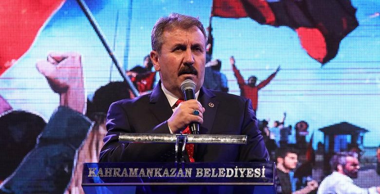 Büyük Birlik Partisi Genel Başkanı Destici: Türk milleti vatanına saldırıya dur demesini bildi