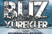 Polise Roman Yazarlarımız Genç Osman Denizci’nin Çok Satan Kitabı ”BUZ ”