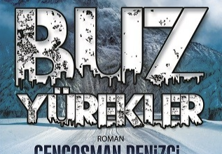 Polise Roman Yazarlarımız Genç Osman Denizci’nin Çok Satan Kitabı ”BUZ ”