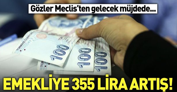 Milyonlarca emekliye 355 liraya varan zam yolu açılacak.