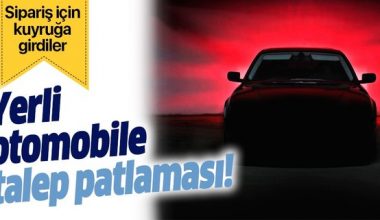 Yerli otomobile sipariş kuyruğu.