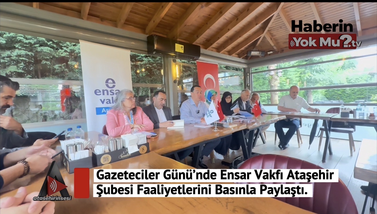 Gazeteciler Günü’nde Ensar Vakfı Ataşehir Şubesi Faaliyetlerini Basınla Paylaştı. İSTANBUL – Ensar Vakfı Ataşehir Şubesi, Gazeteciler Günü