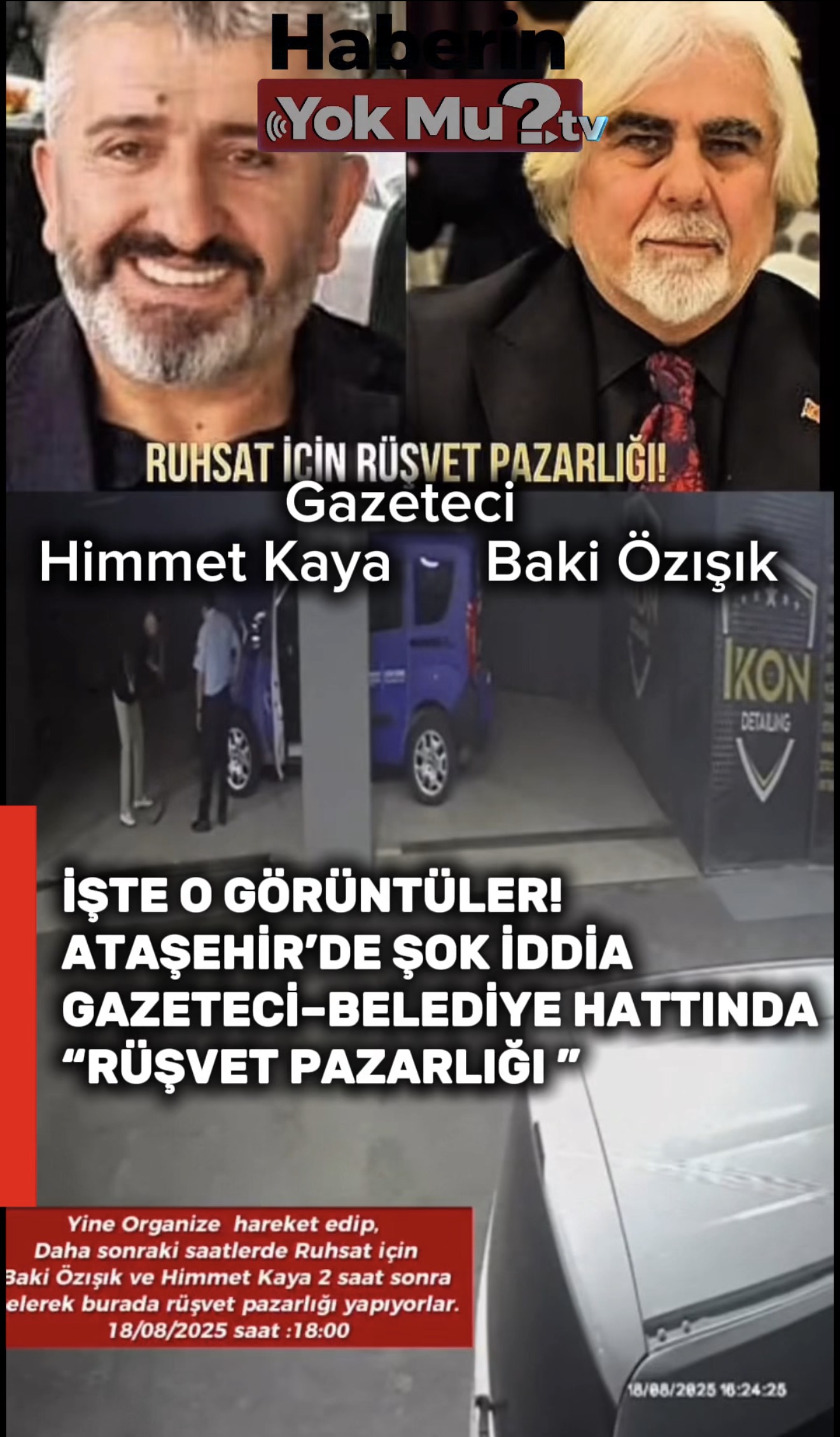 İŞTE O GÖRÜNTÜLER! ATAŞEHİR’DE ŞOK İDDİA GAZETECİ–BELEDİYE HATTINDA “RÜŞVET PAZARLIĞI “ ŞOK İDDİA: RUHSAT TRAFİĞİNDE 1,5 MİLYON TL GÜNDEMDE İŞTE O